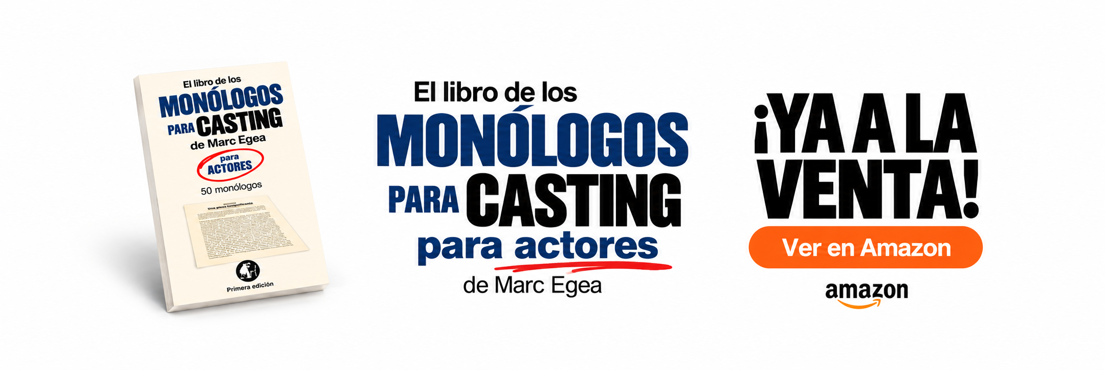 ¡Ya a la venta! El libro de los monólogos para casting para actores, de Marc Egea. Ver en Amazon.